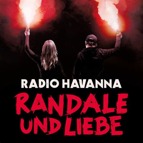 Randale Und Liebe Single By Radio Havanna Spotify