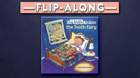 The Night Before The Tooth Fairy Read Aloud Flip Along Book Youtube