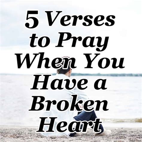 5 Verses To Pray When You Have A Broken Heart Counting My Blessings