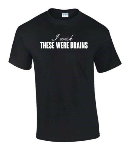 I Wish These Were Brains Big Boobs T Shirt Funny Rude Ladys T Shirt