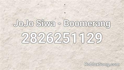 Jojo Siwa Boomerang Roblox Id Roblox Music Codes