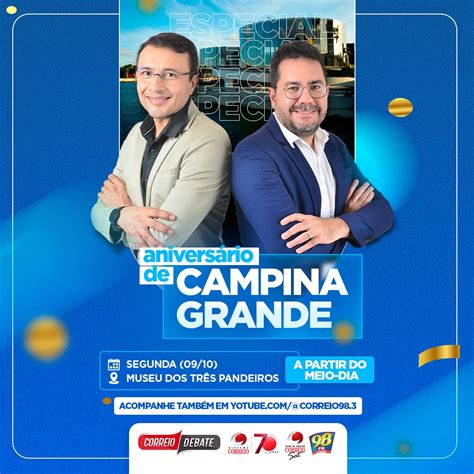 Acompanhe Ao Vivo O Correio Debate Especial 159 Anos De Campina Grande