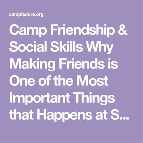 Camp Friendship And Social Skills Why Making Friends Is One Of The Most