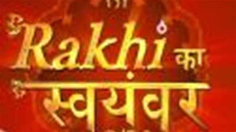 Rakhi Ka Swayamvar Tv Series News Videos Cast About