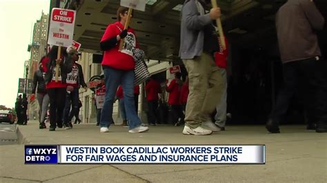 Westin Book Cadillac Hotel Workers Go On Strike