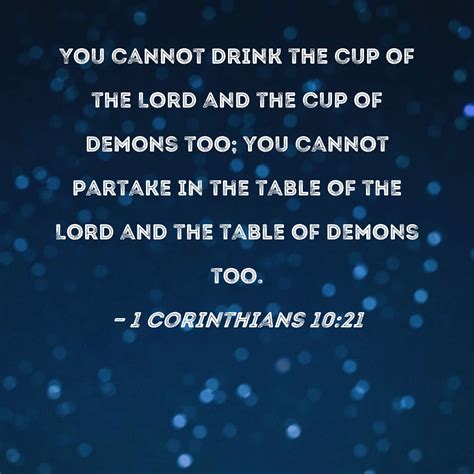 1 Corinthians 1021 You Cannot Drink The Cup Of The Lord And The Cup Of