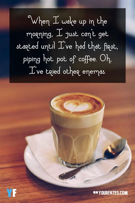 100 Awesome Coffee Quotes And Saying For Coffee Lover In 2020 Coffee Quotes Coffee Quotes