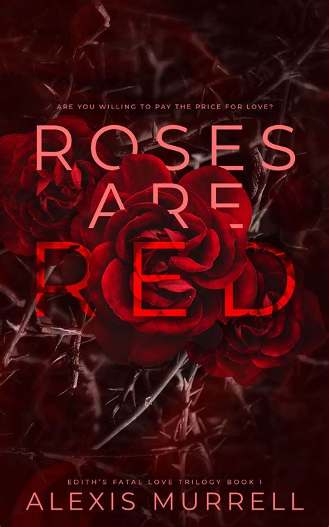 Roses Are Red By Alexis Murrell Romance Book Cover Design Romance