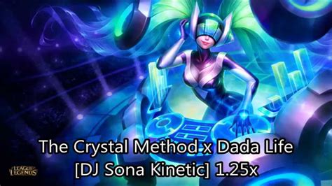 Dj Sona Kinetic The Crystal Method X Dada Life 125x Youtube