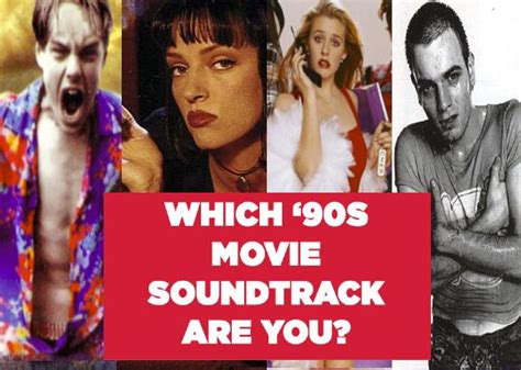 Which 90s Movie Soundtrack Are You 90s Movies Movie Soundtracks Soundtrack