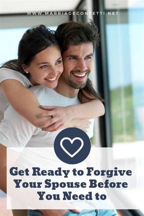 Get Ready To Forgive Your Spouse Before You Need To Forgiving