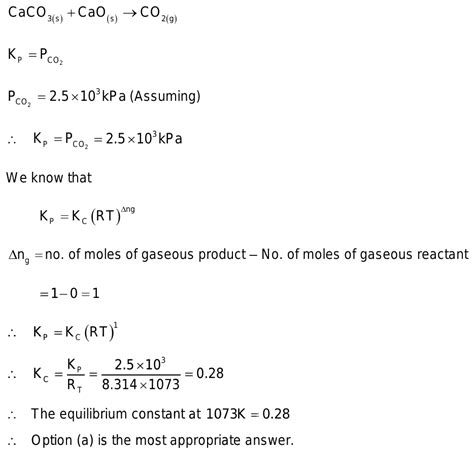 In The Equilibrium Caco3scao Sco2g At 1073 K The Pressure Of Co2 Isfound To Be 25 X 10