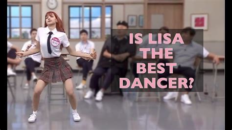 8 Reasons Why Lisa Is The 1 Dancer Blackpink Cute And Funny Moments