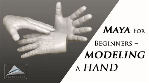 Maya For Beginners Modeling A Hand Tutorial Learn Maya Youtube
