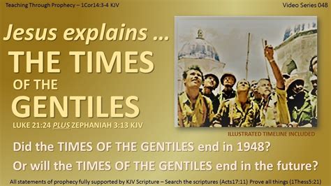 Endtimes Jesus Explains The Times Of The Gentiles 048 Youtube