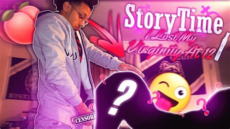 Storytime I Lost My Virginity At 12 And Got Caught Full Story Youtube