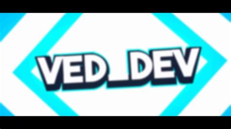 Veddev Intro 2 Likes Youtube