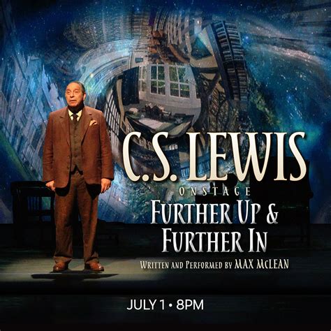 C S Lewis On Stage Further Up Further In Great Lakes Center For