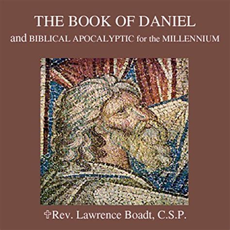 The Book Of Daniel Biblical Apocalyptic For The Millennium Audio