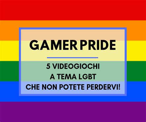 Gamer Pride 5 Videogiochi A Tema Lgbt Che Non Potete Perdere Horizon