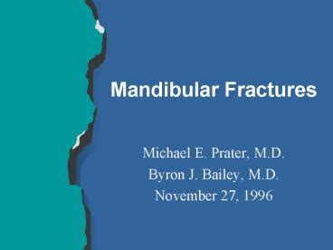 PPT Mandibular Fractures PowerPoint Presentation Free To View Id C Fcd ZDc Z