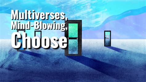 4 Mind Blowing Multiverses Which One Will You Choose Youtube