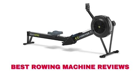 Top 10 Best Rowing Machine Reviews 2022 Top Rated Rowers For Home Gym