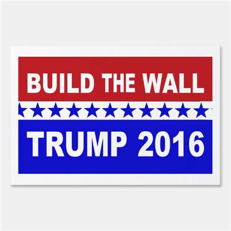 Trump Wall Yard Lawn Signs Zazzle