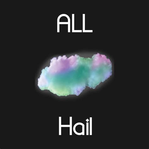 Awesome All Hail The Mighty Glow Cloud Design On Teepublic Glow