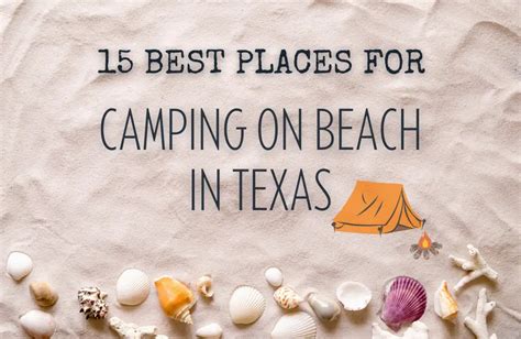 15 Best Places For Camping On Beach In Texas