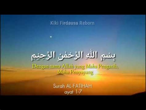 Murottal Al Fatihah Terjemahan Dan Lafadz Youtube