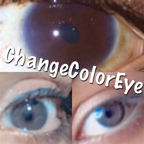 Changeeyecolorchangecoloreyeblue Eyegreen Eyeeye Colorchange Eye