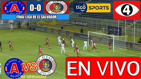 Alianza Vs Fas En Vivo Final Liga De El Salvador 2021 Donde Ver Partido