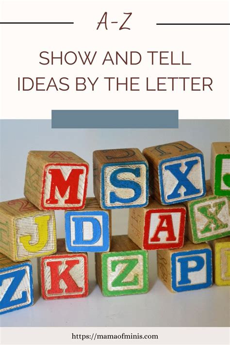 Show And Tell Ideas By The Letter Mama Of Minis