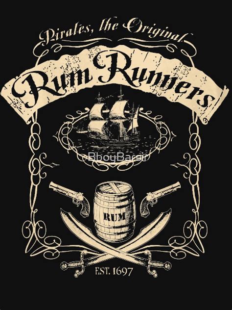 Pirates The Original Rum Runners Rum T Shirt For Sale By