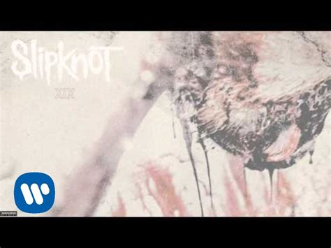 Slipknot Xix Audio Youtube