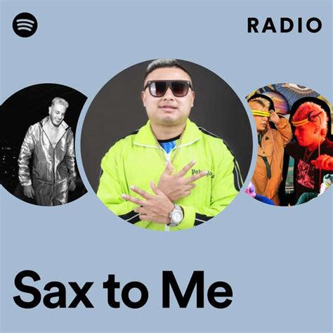 sax to me radio playlist by spotify spotify