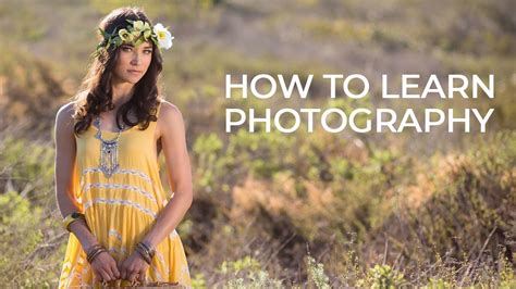 The Best Way To Learn Photography Photography 101 Youtube