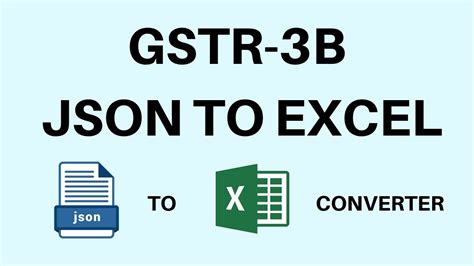 Convert json to excel spreadsheet. GSTR 3B JSON TO EXCEL CONVERTER - YouTube