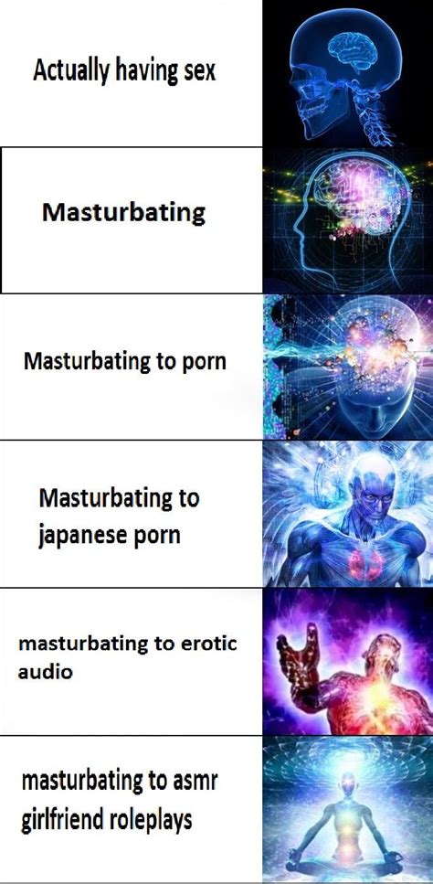 Only The Finest Wank Material For Me Galaxy Brain Know Your Meme