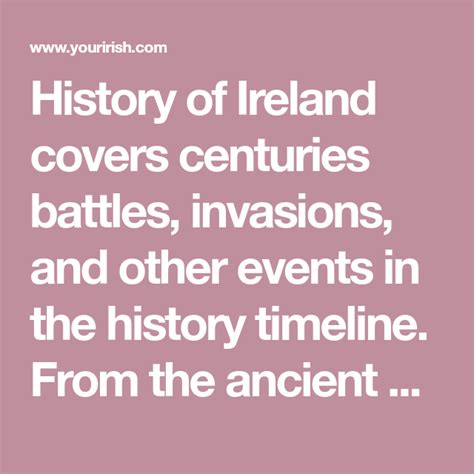 history of ireland covers centuries battles invasions and other events in the history timeline
