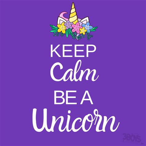 Keep Calm Unicorn Quotes To Help Find Peace