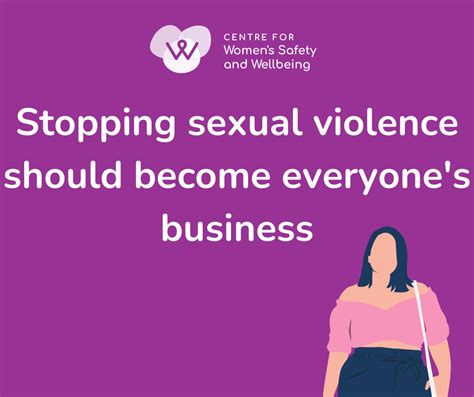 Stopping Sexual Violence Should Become Everyones Business Centre For Womens Safety And Wellbeing