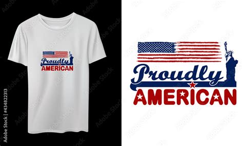 Proudly American Vector T Shirt Design Quotes Design Usa Independence Day Typography Stock