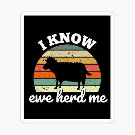 I Know Ewe Herd Me Retro Funny Dad Joke Fathers Day Pun T For Father Sticker By
