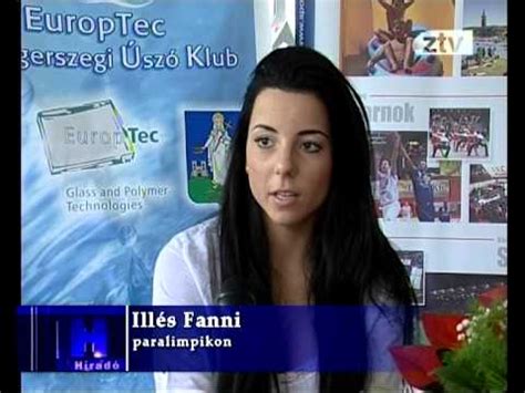 Please help improve this article by adding citations to reliable sources.unsourced material may be challenged and removed may 2007) (learn how and when to remove this template message) Illés Fanni paralimpikont köszöntötték - YouTube