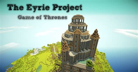 Maybe you would like to learn more about one of these? Eyrie - Game of Thrones (Castle) Minecraft Project