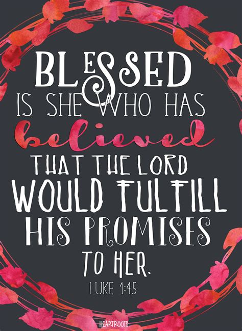 Luke 145 Blessed Is She Who Has Believed That The Lord Would Fulfill