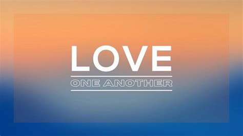 One Another Series Part 5 Love One Another July 11 2021 Youtube