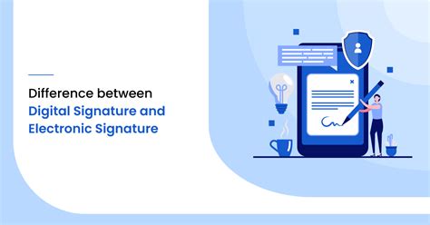 Difference Between Digital Signature And Electronic Signature